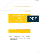 Oclusão Dentária TPD - Aula 7 - Determinantes Da Oclusão