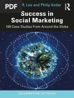 Philip Kotler, Nancy R. Lee - Success in Social Marketing - 100 Case Studies From Around The Globe (2022)