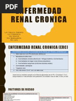 Enfermedad Renal Cronica: Lic Thalia Toribio Lic Veronica Tec Rocio Tec Margarita Tec Ana