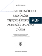 Discurso Do Método Meditações Objecoes E Respostas As Paixões Da Alma Cartas