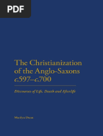 Marilyn Dunn - The Christianization of The Anglo-Saxons, C. 597-700 - Discourses of Life, Death and Afterlife-Continuum (2009)