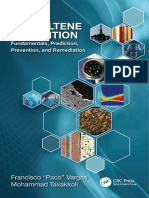 Asphaltene Deposition Fundamentals, Prediction, Prevention, and Remediation