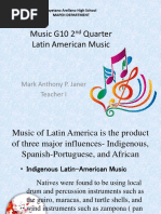 Music G10 2 Quarter Latin American Music: Mark Anthony P. Janer Teacher I