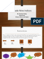 Grade Nine Indices