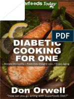 (Traduzido) Diabetic Cooking For One - 160 Recipes, Diabetics Diet, Diabetic Cookbook For One, Gluten Free Cooking, Wheat Free, Antioxidants & Phytochemicals, ... Weight Loss