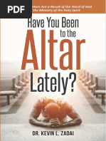 Have You Been To The Altar Lately Your Encounters Are A Result of The Word of God and The Ministry of The Holy Spirit (Kevin Zadai)