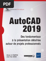 Autocad 2019: Des Fondamentaux À La Présentation Détaillée Autour de Projets Professionnels