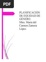 PLANIFICACION DE EQUIDAD Y GENERO - Maria Del Carmen Zamora Lopez.