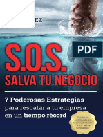 SOS Salva Tu Negocio 7 Poderosas Estrategias para Rescatar A Tu Empresa en Un Tiempo Récord