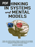 Thinking in Systems and Mental Models Think Like A Super Thinker by Marcus P. Dawson