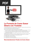 La Formula para Ganar Dinero Con Youtube