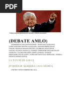 (Debate Amlo) : (A Favor de Amlo) (Porfesor: Barrera Cano Pedro)