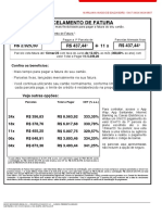 Parcelamento de Fatura: R$ 2.925,50 R$ 437,44 11 X R$ 437,44