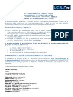 O Projeto Consistirá de Um Diagnóstico de Um Dos Processos Da Empresa/organização Com Proposta de Melhoria, Fazendo Uso