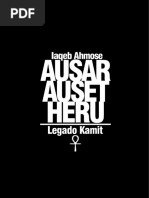 AHMOSE, Iaqeb. Ausar - Auset.Heru. Legado Kamit