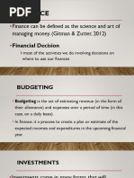 Finance: Finance Can Be Defined As The Science and Art of Managing Money. (Gitman & Zutter, 2012)