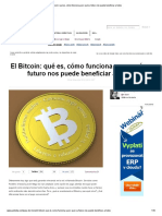 Bitcoin Qué Es, Cómo Funciona y Por Qué Su Futuro Nos Puede Beneficiar A Todos