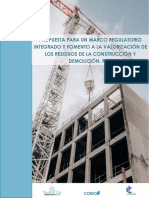 Propuesta para Un Marco Regulatorio Integrado Y Fomento A La Valorización de Los Residuos de La Construcción Y Demolición, RCD