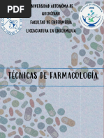 Técnicas de Farmacología: Universidad Autonóma de Querétaro Facultad de Enfermería Licenciatura en Enfermería