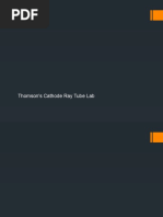 Thomson's Cathode Ray Tube Lab