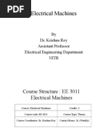 Electrical Machines: by Dr. Krishna Roy Dr. Krishna Roy Assistant Professor Electrical Engineering Department Nitr