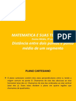 Geometria Analítica - Distância Entre Dois Pontos e Ponto Médio de Um Segmento