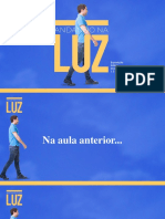 Andando Na Luz - Aula 1