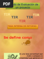 Método de Evaluación de Un Proyecto: TIR TIR