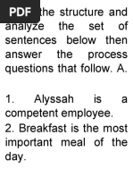 Study The Structure and Analyze The Set of Sentences Below Then Answer The Process Questions That Follow. A