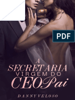 A Secretaria Virgem Do CEO Pai - Danny Veloso