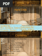 Hard Disk: Guided By:-Mrs. Vandana Kate & Priyanka Madam Submitted By: - Prachi Telang