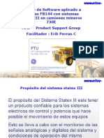 Manejo de Software Aplicado A Tarjetas FB144 Con Sistemas Statex III en Camiones Mineros 730E MMP - Product Support Group Facilitador: Erik Porras C