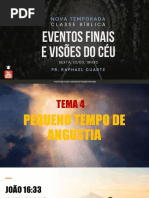 SEìRIE EVENTOS FINAIS - TEMA 4 - PEQUENO TEMPO DE ANGUìSTIA