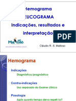 Hemograma Leucograma Indicações, Resultados e Interpretação: Cláudio R. S. Mattoso