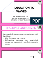 Introduction To Waves: Mr. Jerome Morales, LPT Mr. John Kenneth Bugal, LPT Grade 10 Physics Teachers