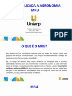 Física Aplicada A Agronomia MRU: Professor: Juliano Passos (49) 9.9911-6087 Juliano - Passos@