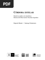 Órdoba Estelar: Desde Los Sueños A La Astrofísica Historia Del Observatorio Nacional Argentino