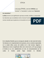 Etica.: Las Costumbres". La Ética Encierra Una Significación Que Busca Revelar, Clarificar y Comprender