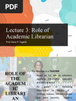 Lecture 3: Role of Academic Librarian: Prof. Dana P. Tugade