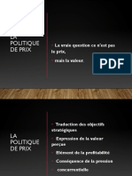 LA Politique de Prix: La Vraie Question Ce N'est Pas Le Prix, Mais La Valeur