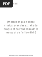 Messes en Plain-Chant Musical Avec Des Extraits Du Propre Et de L'ordinaire de La Messe Et de L'office Divin