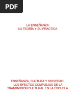 La Enseñanza: Su Teoría Y Su Practica