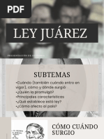 Ley Juárez: Presentación de Historia