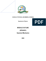 Module Outline (SPHA031) Quantum Mechanics: School of Physical and Mineral Sciences Department of Physics