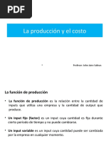 La Producción y El Costo: - Profesor: John Jairo Salinas