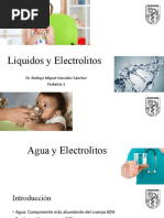 Líquidos y Electrolitos: Dr. Rodrigo Miguel González Sánchez Pediatría 1