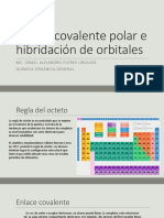 Enlace Covalente Polar e Hibridación de Orbitales: Mc. Israel Alejandro Flores Urquizo Química Orgánica General