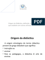 Origem Da Didáctica, Definiçăo e A Relaçăo Que Estabele Com Outras Ciencias