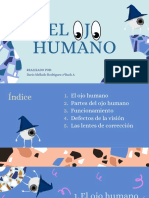 El 0J0 Humano: Realizado Por: Darío Mellado Rodríguez 2ºbach A