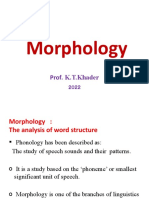 Morphology: Prof. K.T.Khader